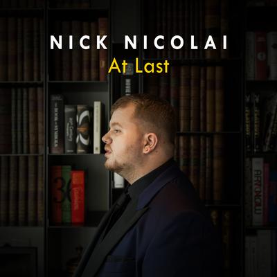 At Last By Nick Nicolai's cover