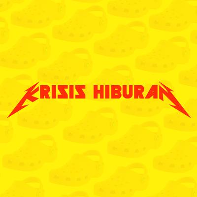 Krisis Hiburan's cover