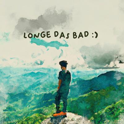 Longe das Bad :) By Voraz's cover