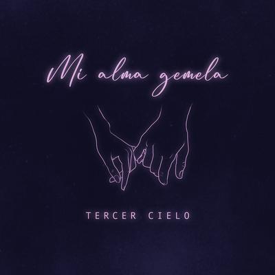 Mi Alma Gemela By tercer cielo's cover