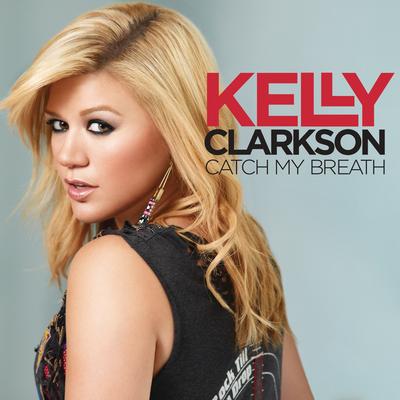Catch My Breath By Kelly Clarkson's cover