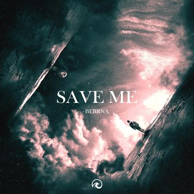 Save Me By Berrna's cover