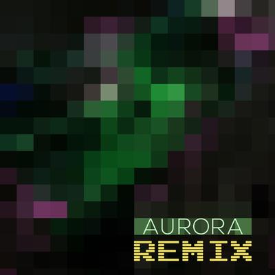 Aurora (Remix)'s cover