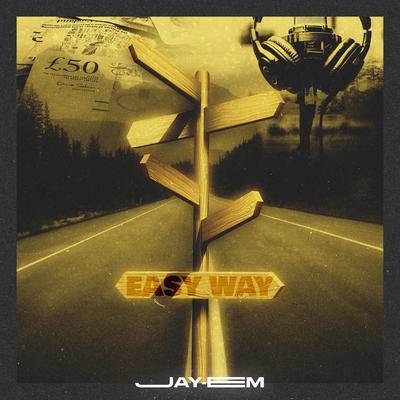 Easy Way By Jay Em's cover