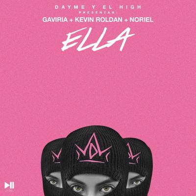 Ella (feat. Noriel) By Dayme y El High, Gaviria, KEVIN ROLDAN, Noriel's cover