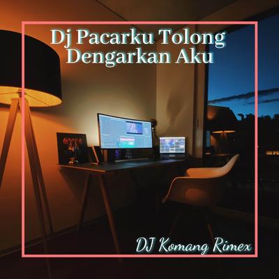 Dj Pacarku Tolong Dengarkan Aku's cover