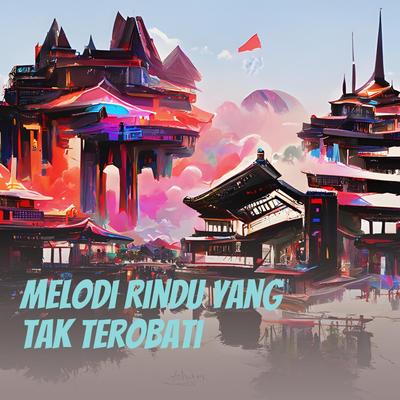 Melodi Rindu Yang Tak Terobati's cover