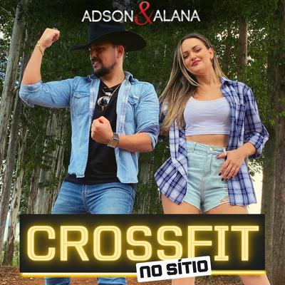 Crossfit no Sítio By Adson & Alana's cover