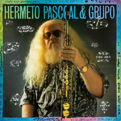 Garrote (feat. Carlos Malta, Jovino Santos Neto, Itiberê Zwarg, Marcio Bahia & Silvana Malta) By Hermeto Pascoal & Grupo, Carlos Malta, Jovino Santos-Neto, Itiberê Zwarg, Marcio Bahia, Silvana Malta's cover