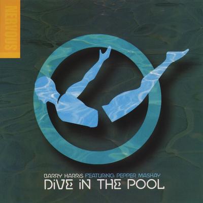 Dive In The Pool (feat. Pepper Mashay) [Radio Edit] By Barry Harris, Pepper MaShay's cover