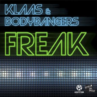 Freak (Klaas Mix Edit) By Klaas, Bodybangers's cover