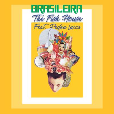 Brasileira By The Fish House, Pedru Lucca's cover