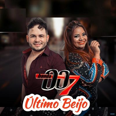 Último Beijo By Banda 007's cover