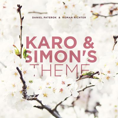 Karo & Simon's Theme  [Original Soundtrack] By Daniel Paterok, Roman Richter's cover