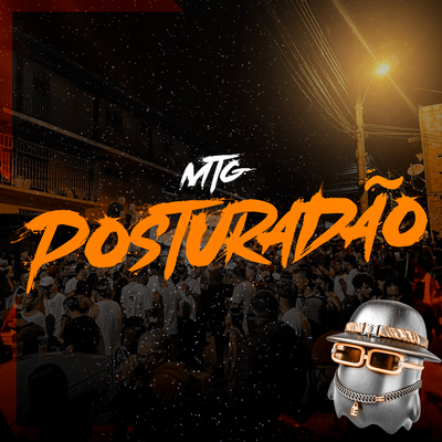 MTG POSTURADÂO By dj nk da serra, Ja1 No Beat's cover