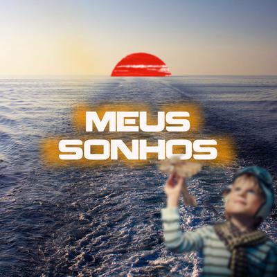 Meus Sonhos By Chris Castelo's cover