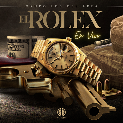 El Rolex (En Vivo) By Grupo Los Del Area's cover