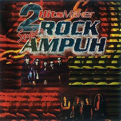2 Hits Maker Super Rock Ampuh's cover