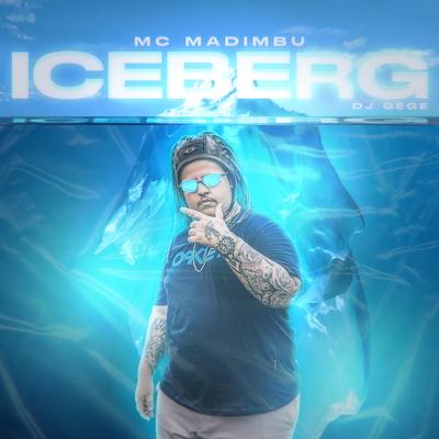 Iceberg By Mc Madimbu, DJ Gege's cover