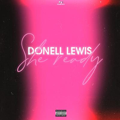 She Ready By Donell Lewis's cover
