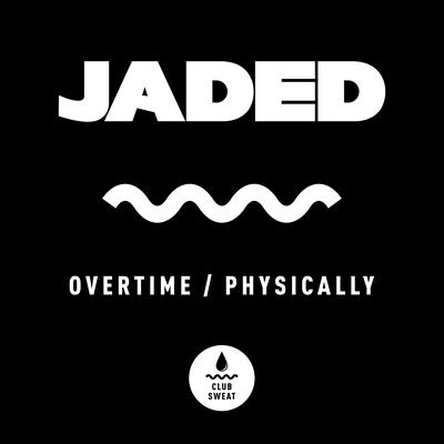 Overtime / Physically's cover