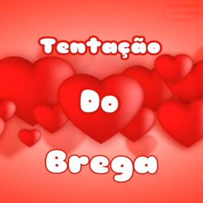 Amiga By Tentação Do Brega's cover