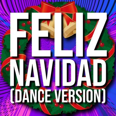 Feliz Navidad (Dance Version)'s cover