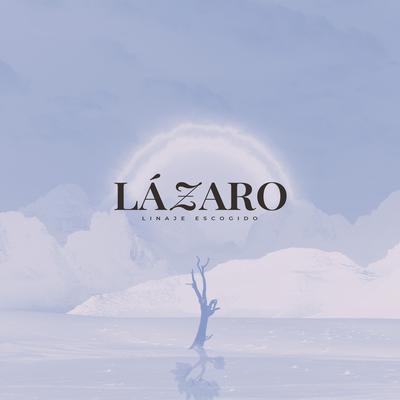 Lázaro By Linaje escogido's cover