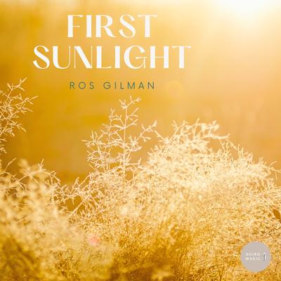 First Sunlight By Ros Gilman's cover