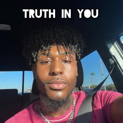 Truth In You's cover