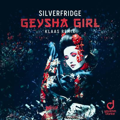 Geysha Girl (Klaas Remix) By SilverFridge, Klaas's cover