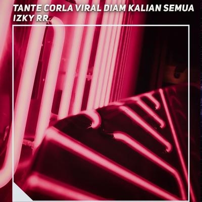 Tante Corla Viral Diam Kalian Semua's cover