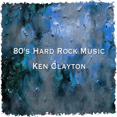 I Love Rock & Roll By Ken Clayton's cover