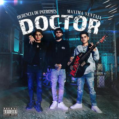 Doctor By Herencia de Patrones, Máxima Ventaja's cover