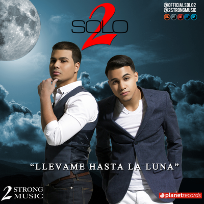 Llévame Hasta La Luna By Solo 2's cover