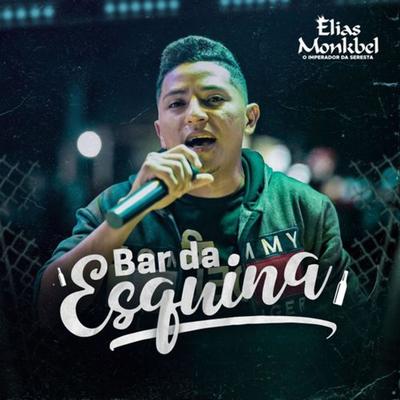 Bar da Esquina By Elias Monkbel's cover