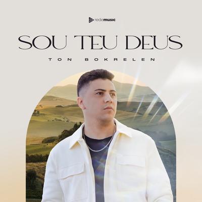 Sou Teu Deus By Ton Bokrelen's cover