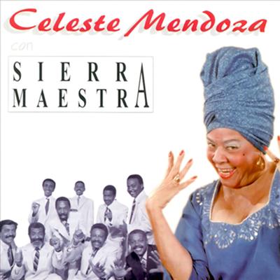 Suavecito (with Sierra Maestra) (Remasterizado) By Celeste Mendoza's cover