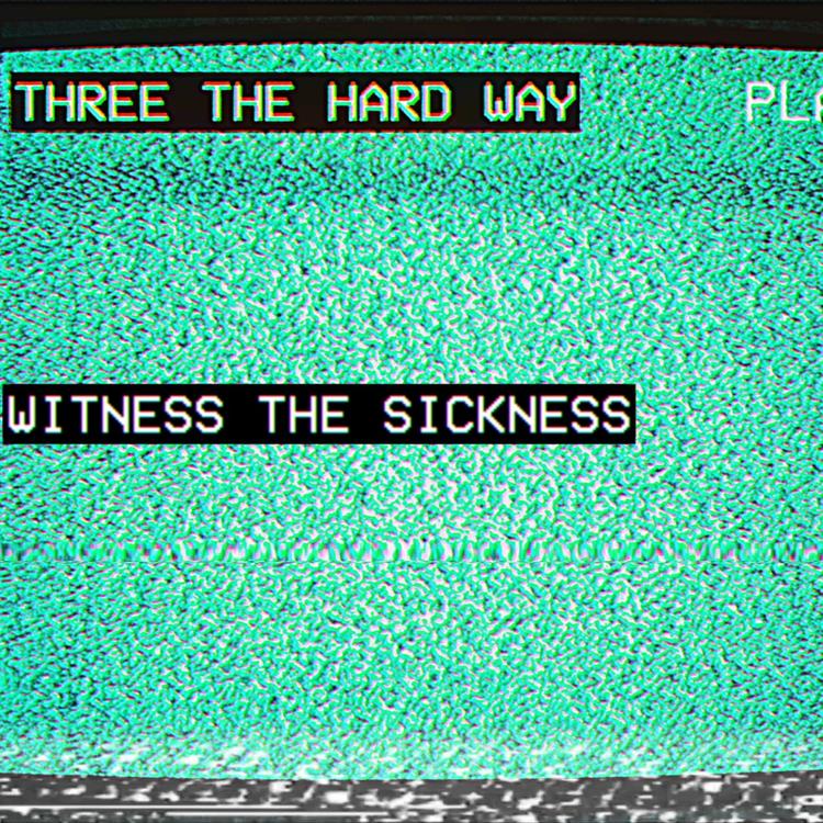 Three The Hard Way's avatar image