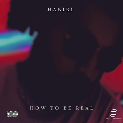 How to Be Real By Habibi's cover