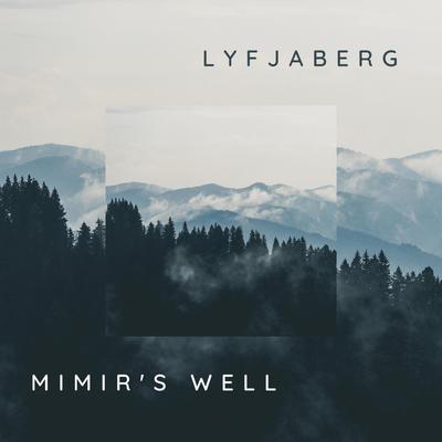 Lyfjaberg (Eir's Abode) By Mimir's Well's cover