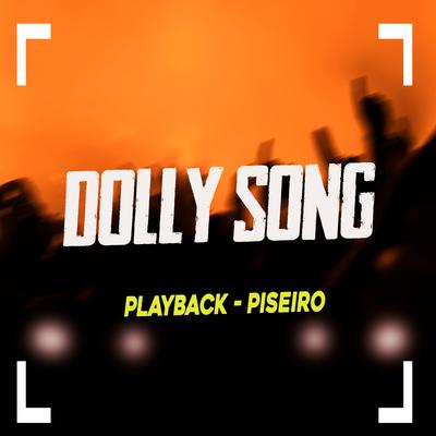 Dolly Song (Playback) By Luiz Poderoso Chefão's cover