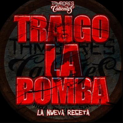 Traigo la Bomba's cover