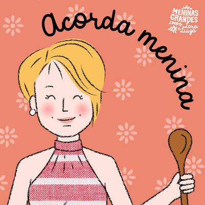 Acorda, Menina's cover
