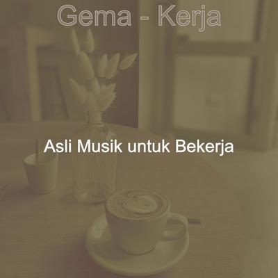 Gema - Kerja's cover