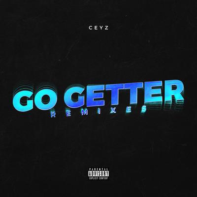 Go Getter, Pt. 2 By Ceyz, Mod, Mama's Boy's cover