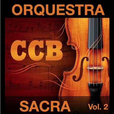 106 - Em nome do nosso Redentor By Orquestra Sacra's cover