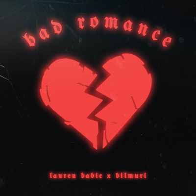 Bad Romance By Lauren Babic, Bilmuri's cover