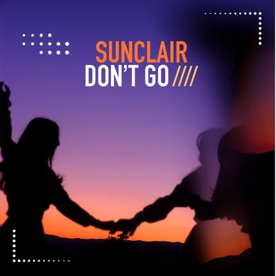 Don't Go (Kc Edit) By Sunclair's cover