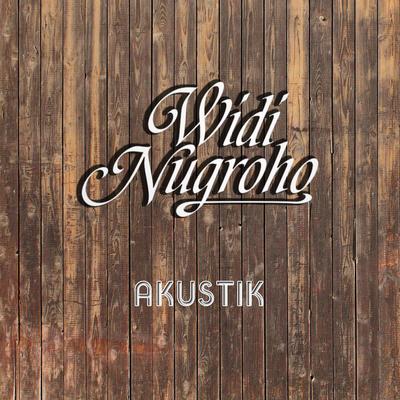 Widi Nugroho - Akustik's cover